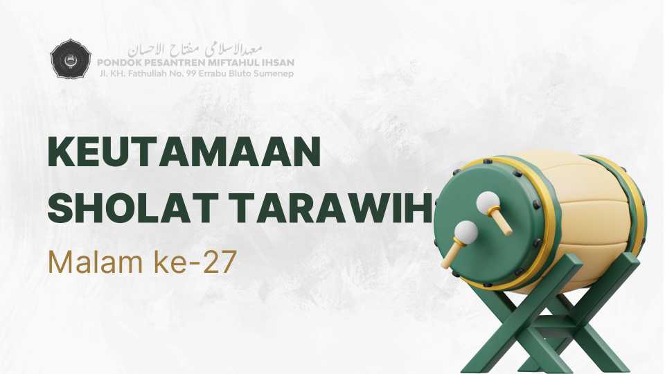 Fadhilah Sholat Tarawih Malam ke-27 Menurut Kitab Durrotun Nasihin