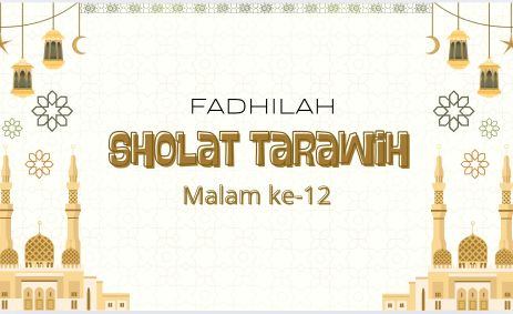 Fadhilah Sholat Tarawih Malam Ke-12 Menurut Durrotun Nasihin