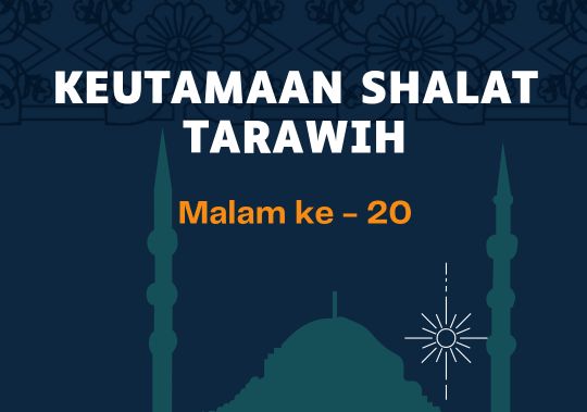 Fadhilah Sholat Tarawih Malam Ke-20 Menurut Kitab Durrotun Nasihin